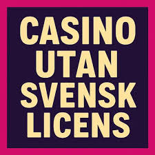 Utforska Fördelarna med Online Casino Utan Svensk Licens 1988141818 Utforska Fördelarna med Online Casino Utan Svensk Licens 1988141818